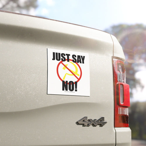 "Just Say No" - Car Magnet
