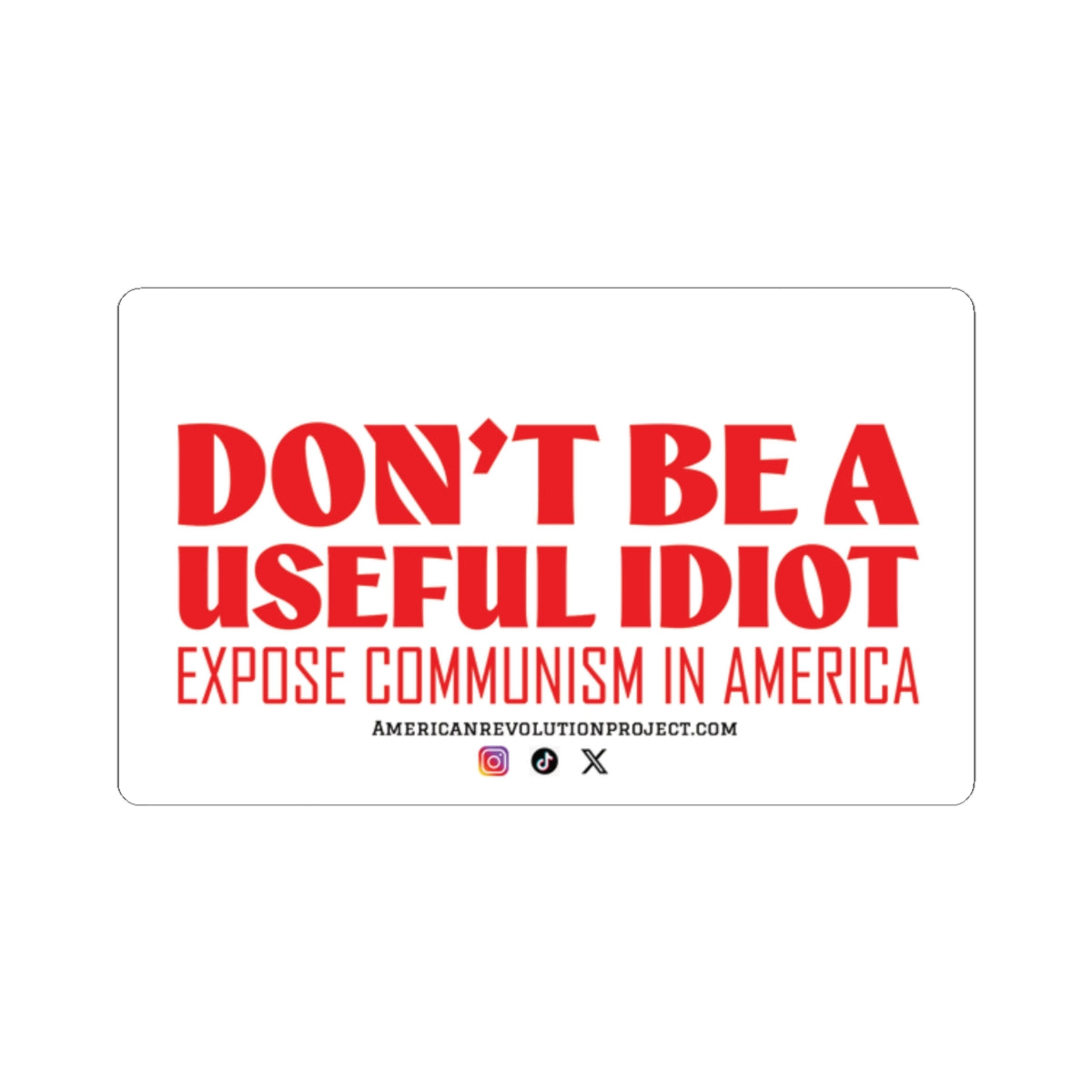 "Useful Idiot" Sticker