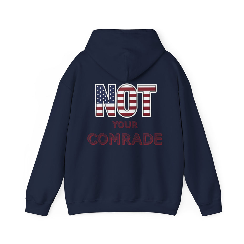 Not Your Comrade Hoodie — American Flag Statement Sweatshirt