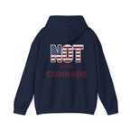 Not Your Comrade Hoodie — American Flag Statement Sweatshirt