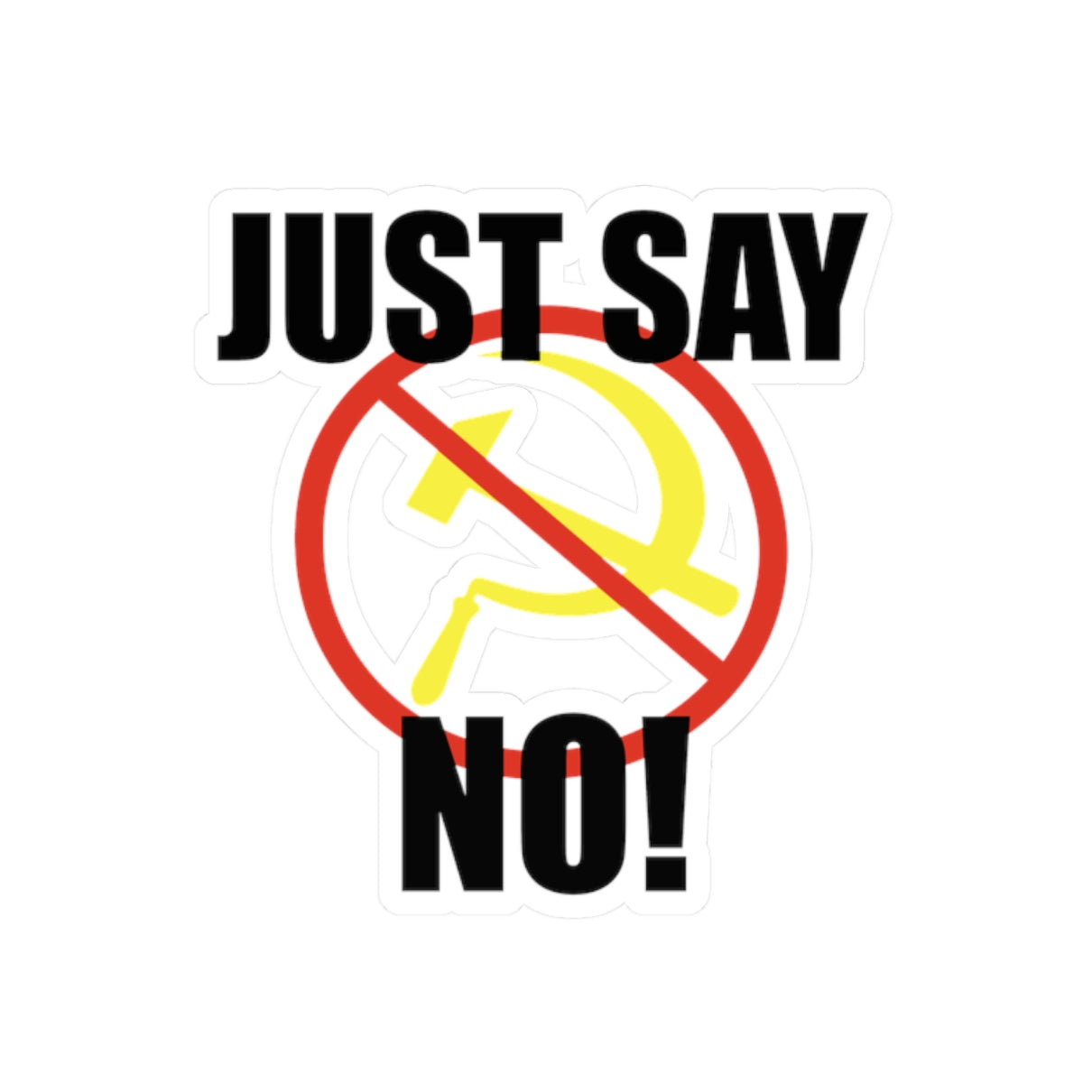 Just Say No! Sticker